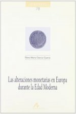 Las alteraciones monetarias en Europa durante la Edad Moderna