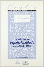 Los estudios del español hablado entre 1950 y 1999
