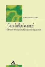 ¿Como hablan los niños?