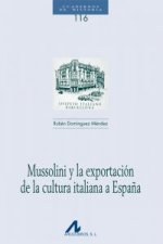 Mussolini y exportación cultura italiana en España