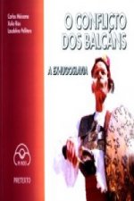 A Ex-Iugoslavia, o conflicto dos Balcáns,