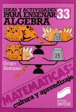 IDEAS Y ACTIVIDADES PARA ENSEÑAR ALGEBRA