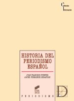 HISTORIA DEL PERIODISMO ESPAÑOL -