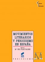MOVIMIENTOS LITER. Y PERIODISMO EN ESPAÑA -