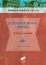 ESPAÑA DE FRANCO: POLITICA Y SOCIEDAD