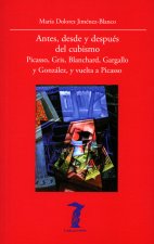 ANTES, DESDE Y DESPUS DEL CUBISMO