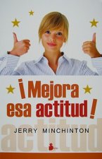 ¡Mejora esa actitud!
