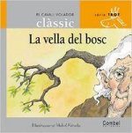 La vella del bosc