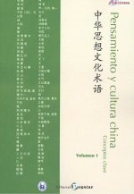 PENSAMIENTO Y CULTURA CHINA. VOLUMEN 1