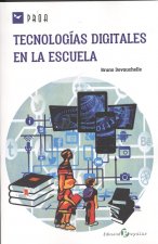 TECNOLOGÍAS DIGITALES EN LA ESCUELA