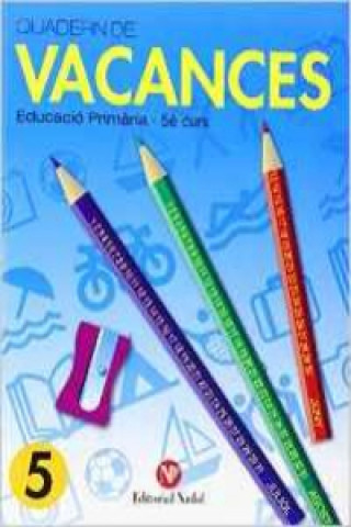 Vacances, 5 Educació Primària