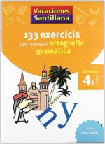 VACANCES 4T PRIMARIA 133 EXERCICIS PER REPASSAR OROTOGRAFIA GRAMATICA LLENGUA GR