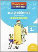 VACANCES 1R PRIMARIA 110 PROBLEMES PER REPASSAR MATEMATIQUES AMB SOLUCIONARI GRU