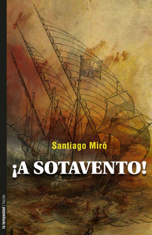 ­A sotavento!