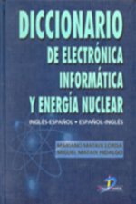 DICCIONARIO DE ELECTRÓNICA INFÓRMATICA Y ENERGÍA NUCLEAR