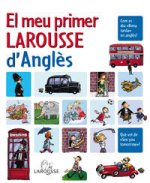 El meu primer Larousse d ' anglès