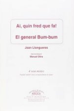 Ai, quin fred que fa!/El general bum-bum
