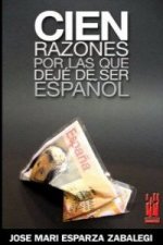 Cien razones por las que dejé de ser español