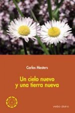 Un cielo nuevo una tierra nueva.(Palabra y Vida)