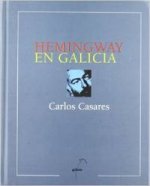 Hemingway en Galicia