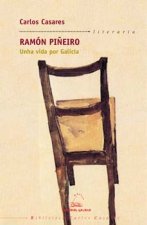 Ramón Piñeiro. Unha vida por Galicia