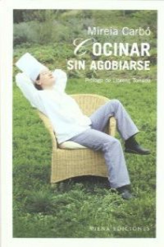 Cocinar sin agobiarse