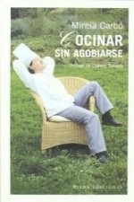 Cocinar sin agobiarse