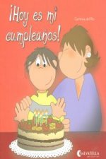 ¡Hoy es mi cumpleaños!