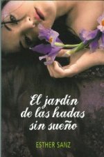 El jardín de las hadas sin sueño (El bosque de los corazones dormidos)