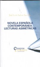 NOVELA ESPAÑOLA CONTEMPORÁNEA. LECTURAS ASIMÈTRICAS