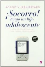 íSocorro!, tengo un hijo adolescente