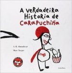 A verdadeira historia de Carapuchiña