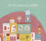 As tres princesas palidas