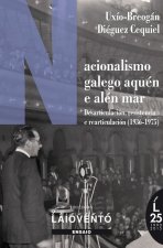 Nacionalismo galego aquén e alén mar