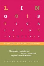 Español rioplatense:lengua literatura expresiones..