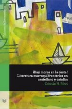 ­hay moros en la costa! literatura marroqui fronteriza