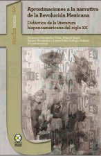 Aproximaciones a la narrativa de la revoluciÓn mexicana