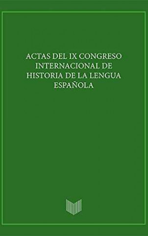 Actas IX congreso internacional de historia de la lengua