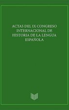 Actas IX congreso internacional de historia de la lengua