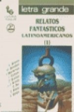 Relatos fantásticos latinoamericanos. (T.1)