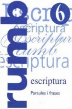 Escriptura Rumb 2000. T.6. Paraules i frases