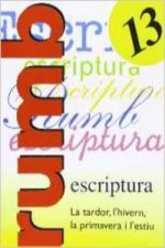 Escriptura Rumb 2000.T.13.La tardor, l'hivern,la primavera i l'esti