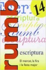 Escriptura Rumb 2000. T.14. El mercat, la fira i la festa major