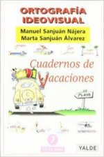 Ortografía ideovisual. Cuadernos de vacaciones nº 7