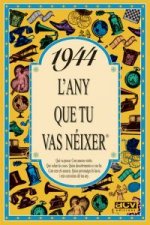 1944.L'any que tu vas néixer