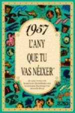 1957.L'any que tu vas néixer