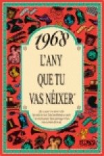 1968.L'any que tu vas néixer