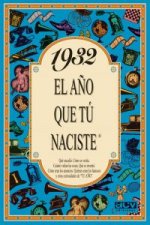 1932 año que tú naciste