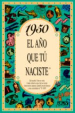 1950 El año que tu naciste