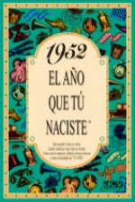 1952 El año que tu naciste